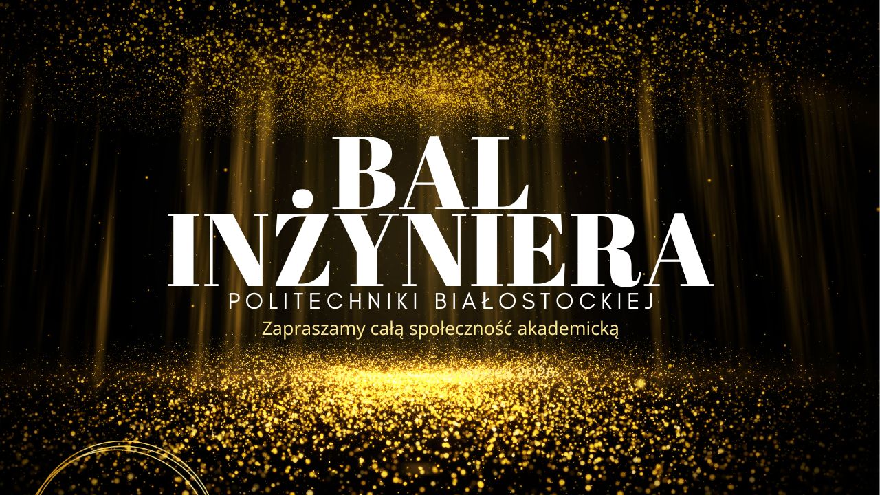 Bal Inżyniera Politechniki Białostockiej 2025